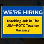Teaching Job in The USA—ROTC Teacher Vacancy