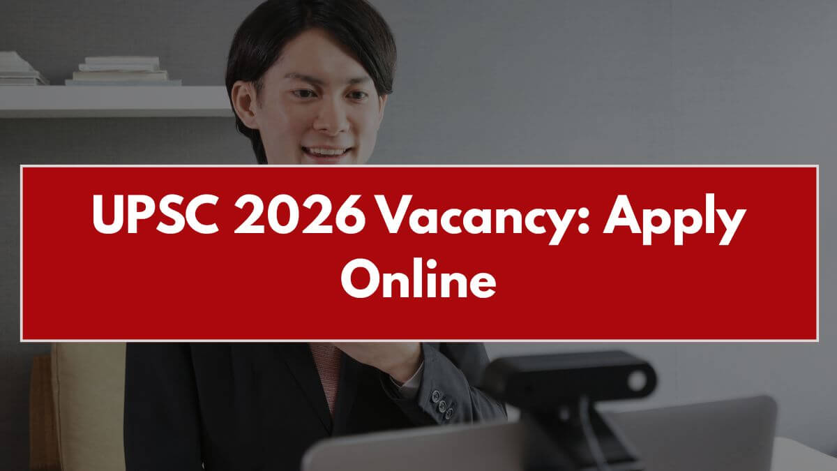 UPSC 2026 Vacancy
