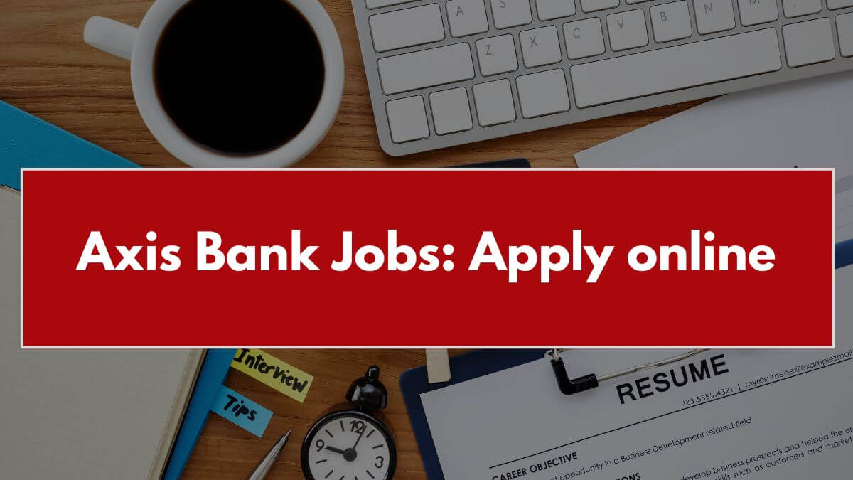 Axis Bank Jobs