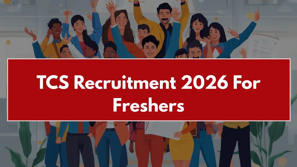 TCS Recruitment 2026 For Freshers
