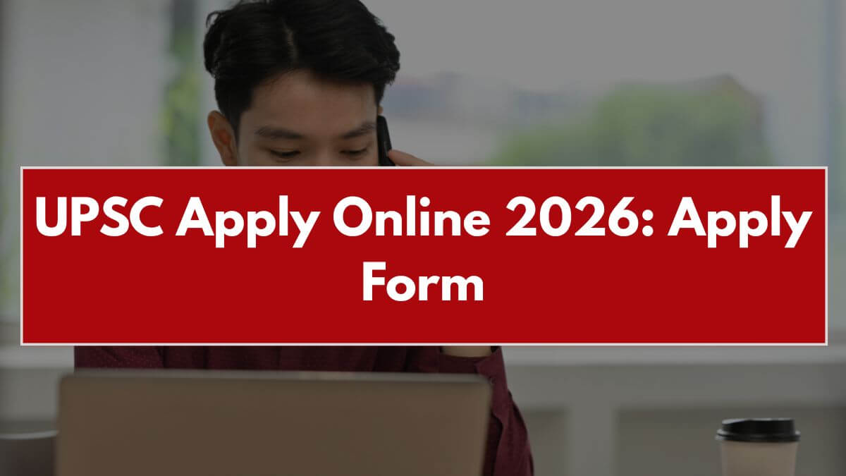 UPSC Apply Online 2026