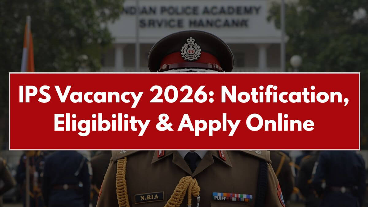 IPS Vacancy 2026