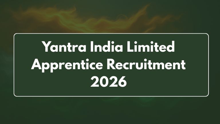 Yantra India Limited Apprentice Recruitment 2026