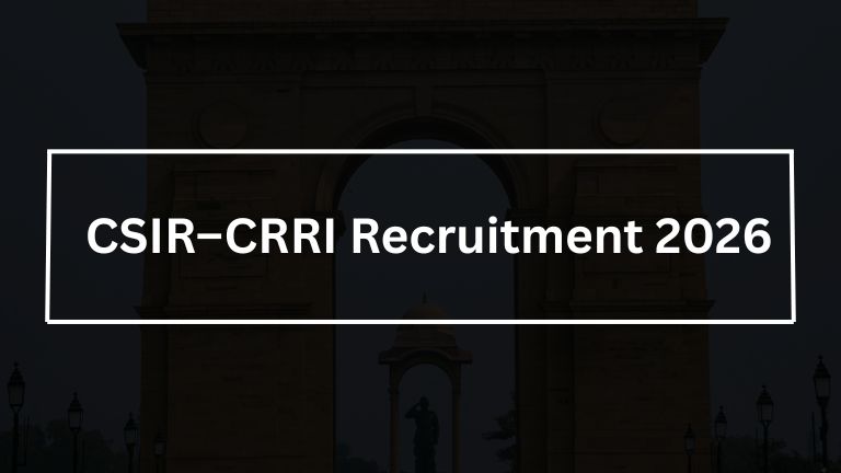 CSIR-CRRI Recruitment 2026