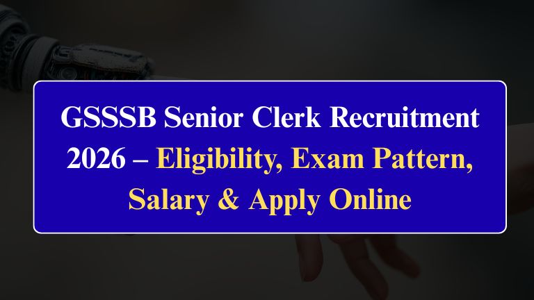 GSSSB Senior Clerk Recruitment 2026