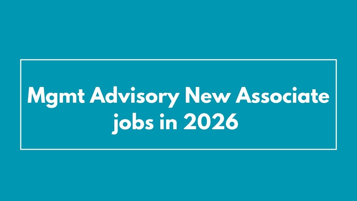 Mgmt Advisory New Associate jobs in 2026